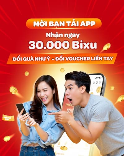 Mời tải app, nhận ngay 30000 bixu